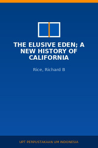 Image of The Elusive Eden; A New History of California