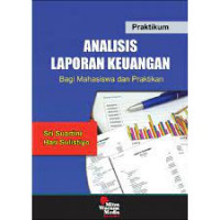 Image of Analisis laporan keuangan bagi mahasiswa dan praktikan