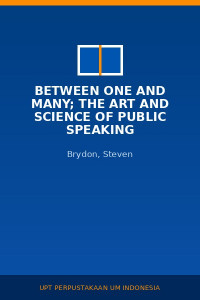 Image of Between one and many; the art and science of public speaking