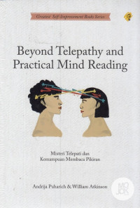 Image of Beyond telepathy and practical mind reading: misteri telepati dan kemampuan membaca pikiran