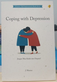 Image of Coping with depression: jangan mau kalah dari depresi!