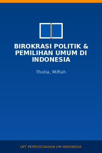 Image of Birokrasi Politik & Pemilihan Umum Di Indonesia