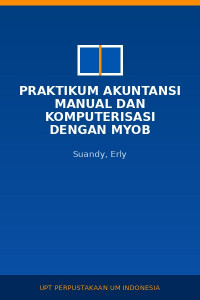 Image of Praktikum Akuntansi Manual dan Komputerisasi dengan MYOB