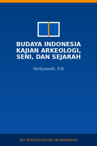 Image of Budaya Indonesia Kajian Arkeologi, Seni, dan Sejarah