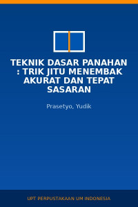 Image of Teknik Dasar Panahan : Trik Jitu Menembak Akurat Dan Tepat Sasaran