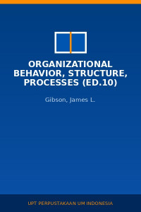 Image of Organizational Behavior, Structure, Processes (Ed.10)