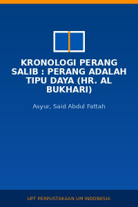 Image of Kronologi Perang Salib : Perang Adalah Tipu Daya (HR. Al Bukhari)