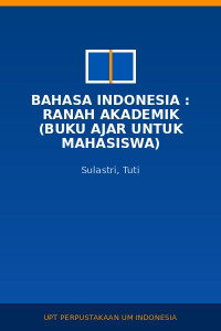 Image of Bahasa Indonesia : Ranah Akademik (Buku Ajar Untuk Mahasiswa)