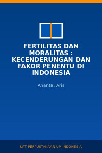 Image of Fertilitas Dan Moralitas : Kecenderungan Dan Fakor Penentu Di Indonesia
