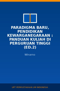 Image of Paradigma Baru, Pendidikan Kewarganegaraan : Panduan Kuliah Di Perguruan Tinggi (Ed.2)