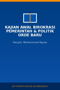Image of Kajian Awal Birokrasi Pemerintah & Politik Orde Baru