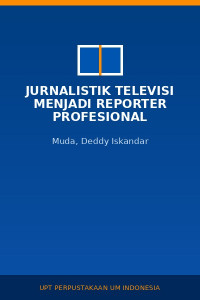 Image of Jurnalistik Televisi Menjadi Reporter Profesional