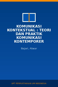 Image of Komunikasi Kontekstual : Teori Dan Praktik Komunikasi Kontemporer