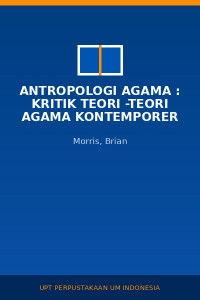 Image of Antropologi Agama : Kritik Teori -Teori Agama Kontemporer