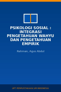 Image of Psikologi Sosial : Integrasi Pengetahuan Wahyu Dan Pengetahuan Empirik