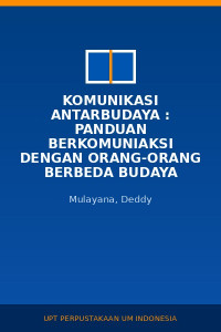 Image of Komunikasi Antarbudaya : Panduan Berkomuniaksi Dengan orang-Orang Berbeda Budaya