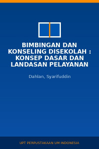 Image of Bimbingan Dan Konseling DiSekolah : Konsep Dasar Dan Landasan Pelayanan
