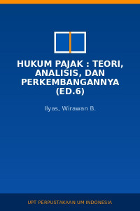 Image of Hukum Pajak : Teori, Analisis, Dan Perkembangannya (Ed.6)