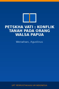 Image of Petskha Vati : Konflik Tanah Pada Orang Walsa Papua