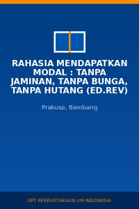 Image of Rahasia Mendapatkan Modal : Tanpa Jaminan, Tanpa Bunga, Tanpa Hutang (Ed.Rev)