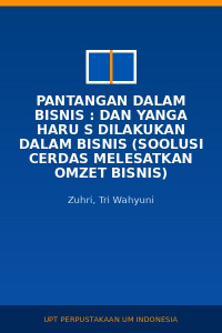 Image of Pantangan Dalam Bisnis : Dan Yanga Haru s Dilakukan Dalam Bisnis (Soolusi Cerdas Melesatkan Omzet Bisnis)