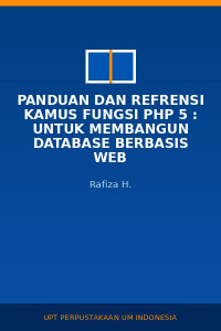 Image of Panduan Dan Refrensi Kamus Fungsi PHP 5 : Untuk Membangun Database Berbasis Web