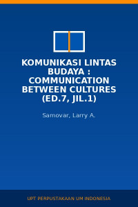 Image of Komunikasi Lintas Budaya : Communication Between Cultures (Ed.7, Jil.1)