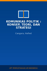 Image of Komunikas Politik : Konsep, Teori, Dan Strategi