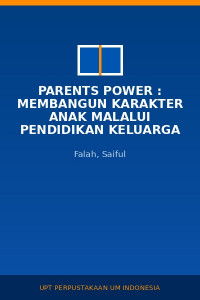 Image of Parents Power : Membangun Karakter Anak Malalui Pendidikan Keluarga