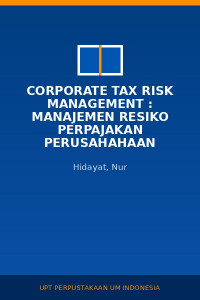 Image of Corporate Tax Risk Management : Manajemen Resiko Perpajakan Perusahahaan
