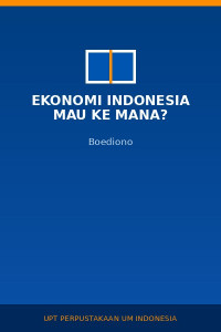 Image of Ekonomi Indonesia Mau Ke Mana?