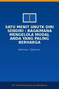 Image of Satu Menit Unutk Diri Sendiri : Bagaimana Mengelola Modal Anda Yang Paling Berharga