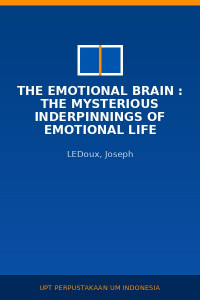 Image of The Emotional Brain : The Mysterious Inderpinnings  Of Emotional Life