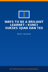 Image of Ways To Be A Briliant Learnet : Kunci Sukses Ujian Dan Tes