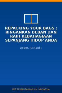 Image of Repacking Your Bags : Ringankan Beban Dan Raih Kebahagiaan Sepanjang Hidup Anda