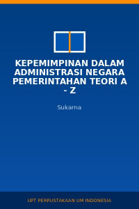 Image of Kepemimpinan Dalam Administrasi Negara Pemerintahan Teori A - Z