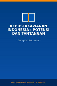 Image of Kepustakawanan Indonesia : Potensi Dan Tantangan