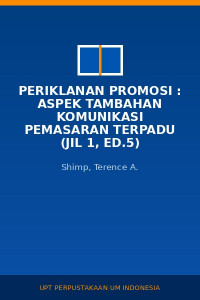 Image of Periklanan Promosi : Aspek Tambahan Komunikasi Pemasaran Terpadu (Jil 1, Ed.5)