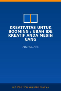 Image of Kreativitas Untuk Booming : Ubah Ide Kreatif Anda Mesin Uang