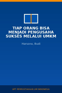 Image of Tiap Orang Bisa Menjadi Pengusaha Sukses Melalui UMKM