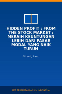 Image of Hidden Profit : From The Stock Market : Meraih Keuntungan Lebih Dari Pasar Modal Yang Naik Turun