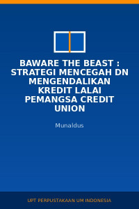 Image of Baware The Beast : Strategi Mencegah Dn Mengendalikan Kredit Lalai Pemangsa Credit Union