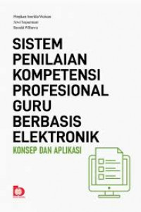 Image of Sistem Penilaian Kompetensi Profesional Guru Berbasis Elektronik