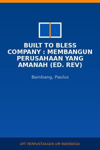 Image of Built To Bless Company : Membangun Perusahaan Yang Amanah (Ed. Rev)