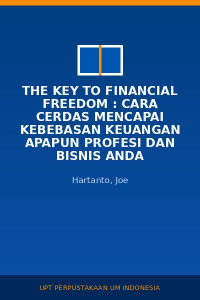 Image of The Key To Financial Freedom : Cara Cerdas Mencapai Kebebasan Keuangan Apapun Profesi Dan Bisnis Anda