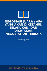 Image of Negosiasi Juara : Apa yang Akan Diketahui, Dilakukan, Dan Dikatakan Negosiatior Terbaik