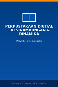 Image of Perpustakaan Digital : Kesinambungan & Dinamika