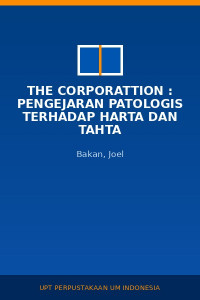 Image of The Corporattion : Pengejaran Patologis Terhadap Harta Dan Tahta