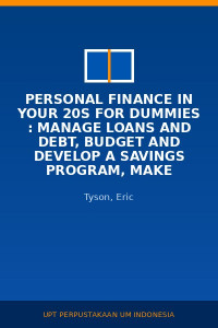 Image of Personal Finance In Your 20s For Dummies : Manage Loans And Debt, Budget And Develop A Savings Program, Make Informed Investment And Insurance Decisions