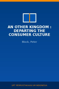 Image of An Other Kingdom : Departing The Consumer Culture